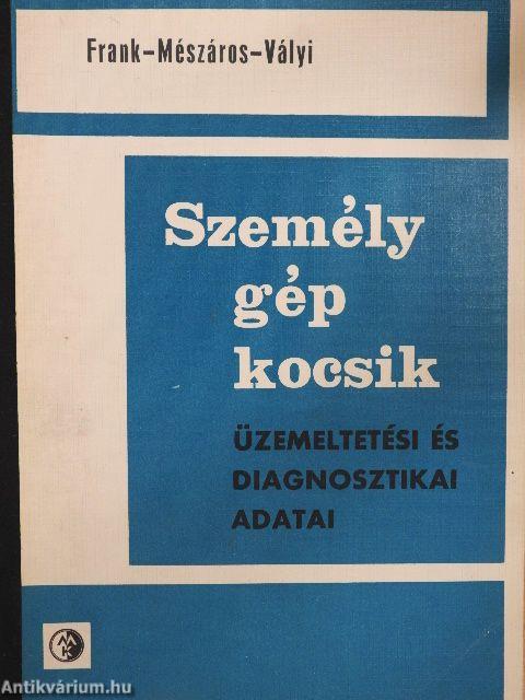 Személygépkocsik üzemeltetési és diagnosztikai adatai