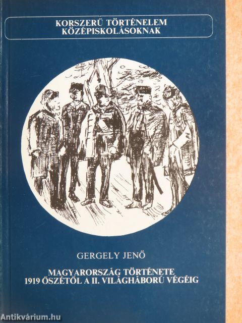Magyarország története 1919 őszétől a II. világháború végéig