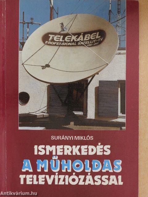 Ismerkedés a műholdas televíziózással