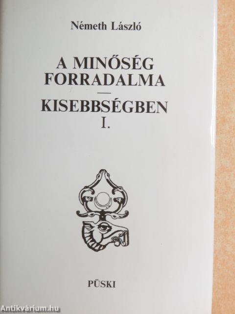 A minőség forradalma/Kisebbségben I-II.