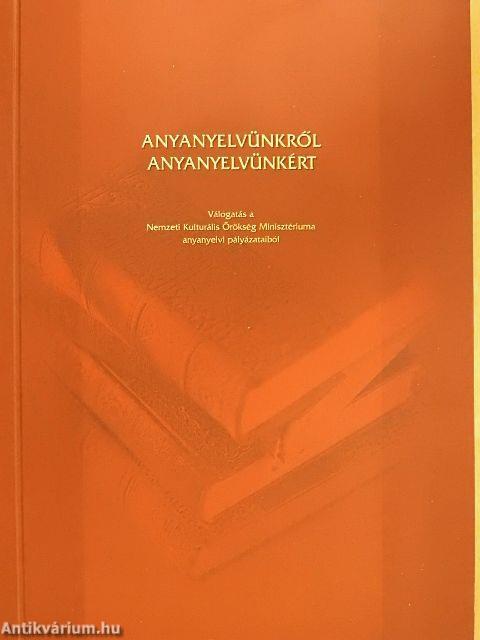 Anyanyelvünkről anyanyelvünkért