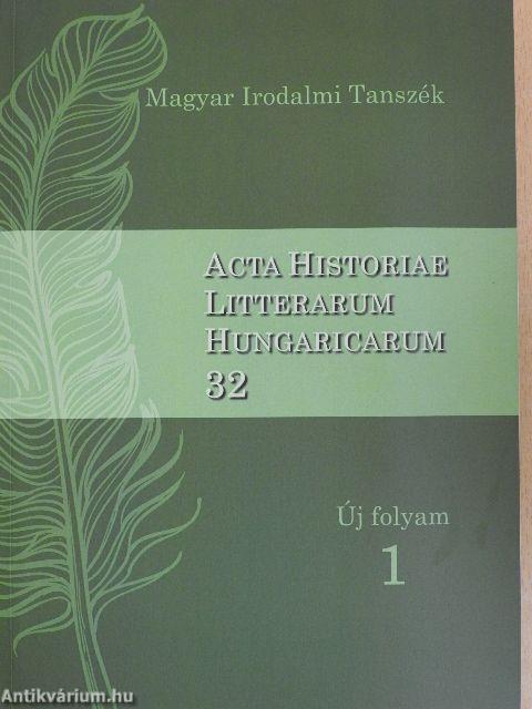 Acta Historiae Litterarum Hungaricarum 32.