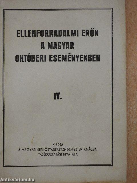 Ellenforradalmi erők a magyar októberi eseményekben IV.