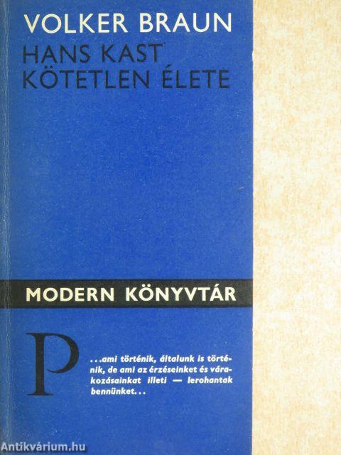 Hans Kast kötetlen élete