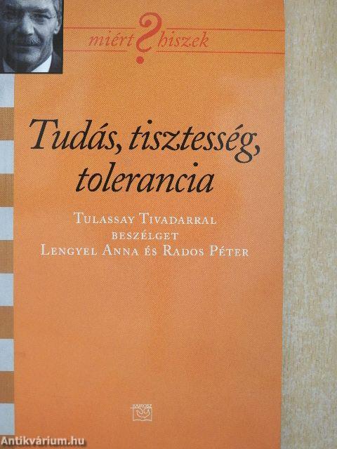 Tudás, tisztesség, tolerancia