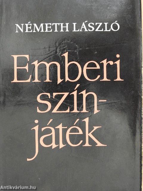 Emberi színjáték I-II.