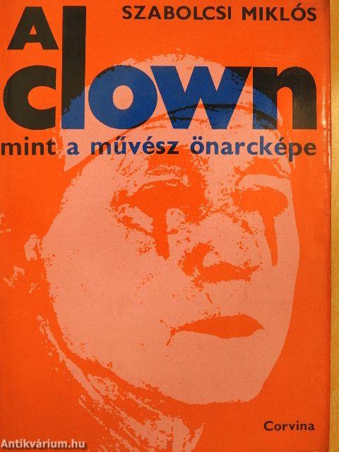 A clown, mint a művész önarcképe