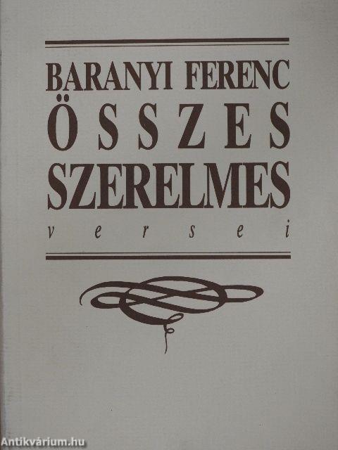 Baranyi Ferenc összes szerelmes versei