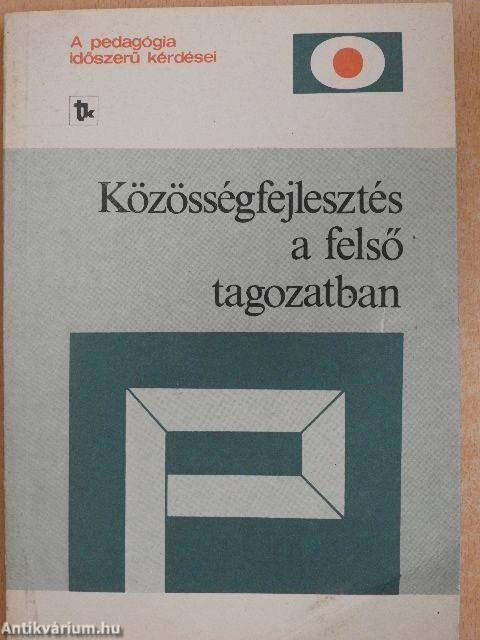 Közösségfejlesztés a felső tagozatban