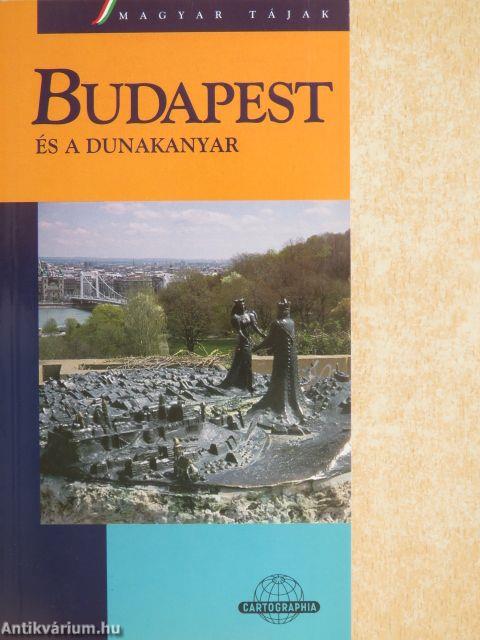 Budapest és a Dunakanyar