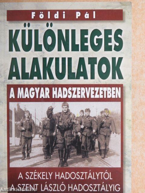 Különleges alakulatok a magyar hadszervezetben