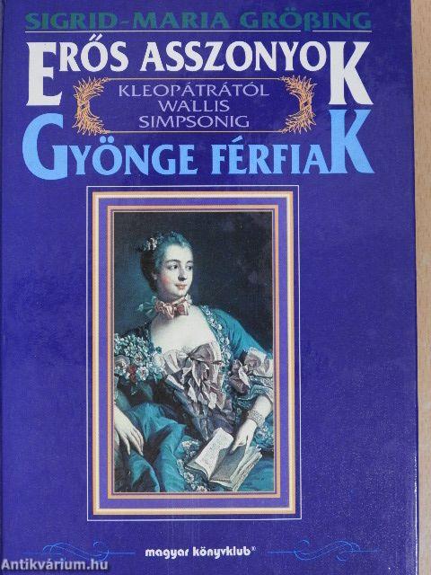 Erős asszonyok-gyönge férfiak