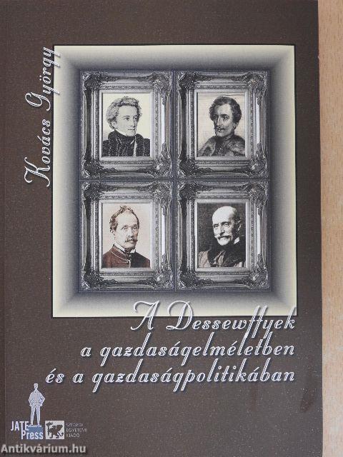 A Dessewffyek a gazdaságelméletben és a gazdaságpolitikában