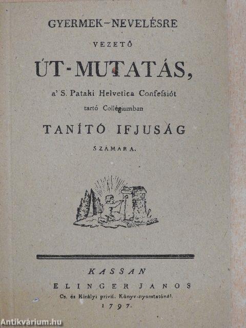 Gyermek-nevelésre vezető út-mutatás