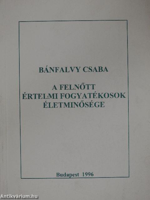 A felnőtt értelmi fogyatékosok életminősége