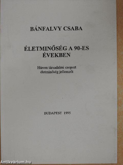 Életminőség a 90-es években