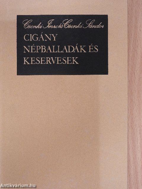 Cigány népballadák és keservesek