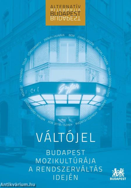 Váltójel - Budapest mozikultúrája a rendszerváltás idején