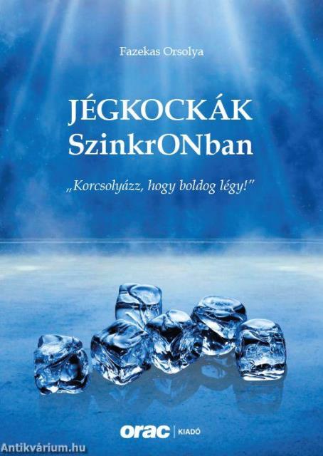 Jégkockák - SzinkrONban  &quot;Korcsolyázz, hogy boldog légy!&quot;