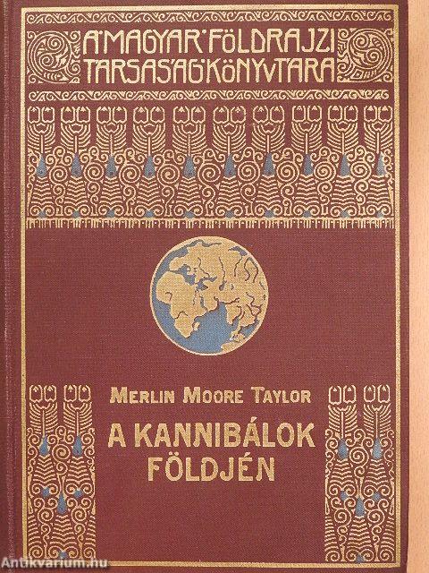A kannibálok földjén