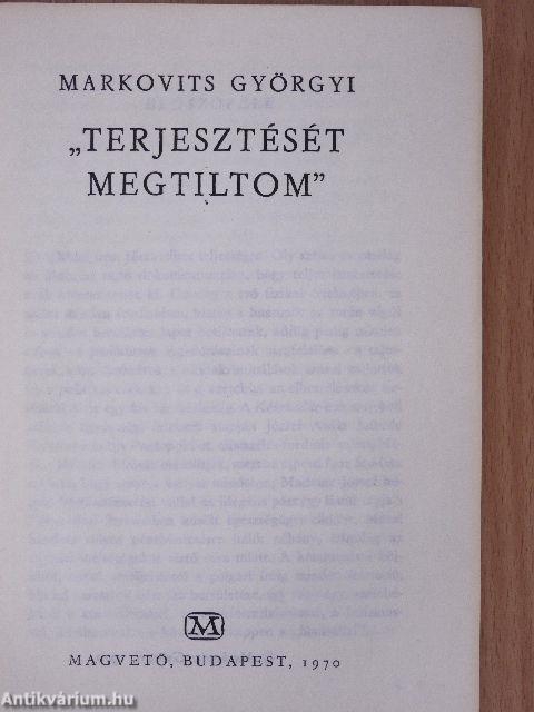 "Terjesztését megtiltom"