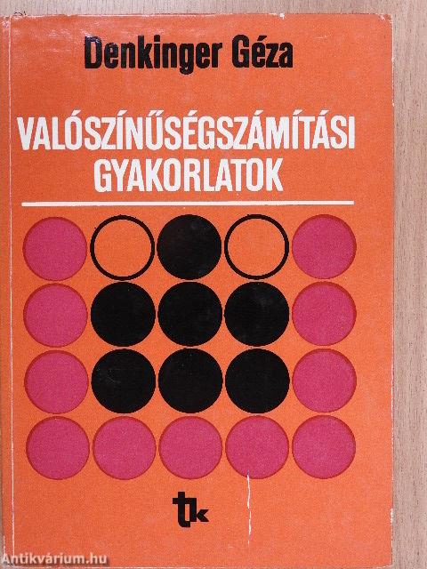 Valószínűségszámítási gyakorlatok