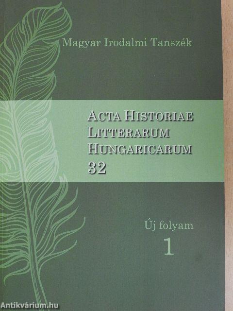 Acta Historiae Litterarum Hungaricarum 32.