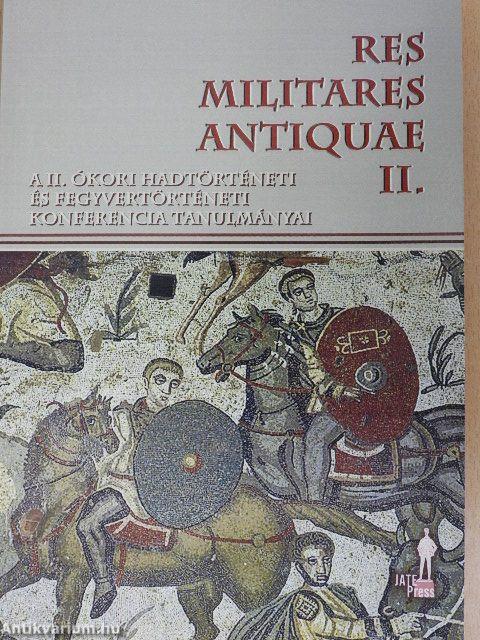 Res militares antiquae II.