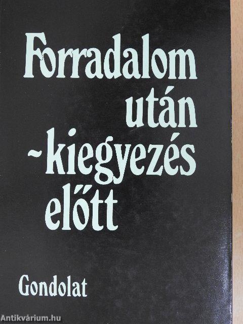 Forradalom után-Kiegyezés előtt