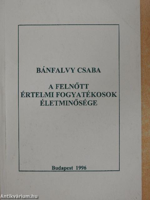 A felnőtt értelmi fogyatékosok életminősége