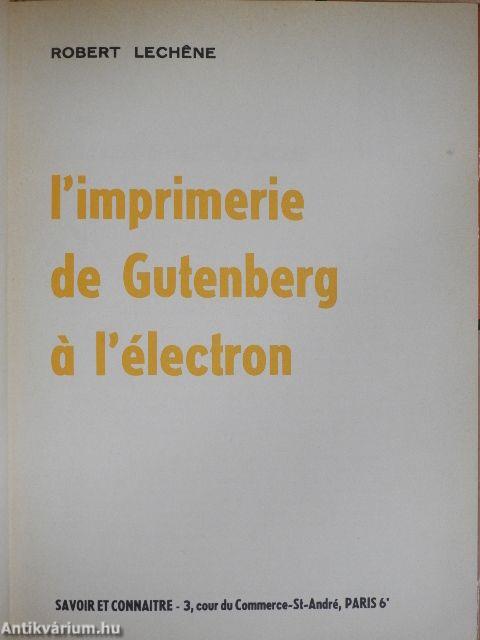 L'imprimerie de Gutenberg á l'électron