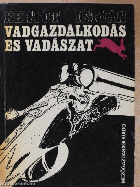 Vadgazdálkodás és vadászat