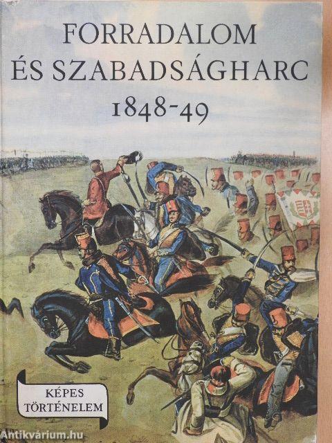 Forradalom és szabadságharc 1848-49