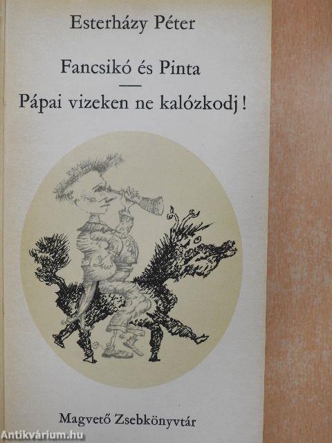 Fancsikó és Pinta/Pápai vizeken ne kalózkodj!