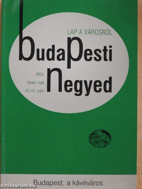 Budapesti negyed 2004. tavasz-nyár