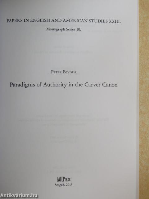 Paradigms of Authority in the Carver Canon