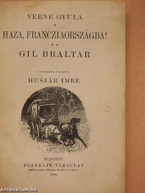 Haza, Francziaországba!/Gil Braltar