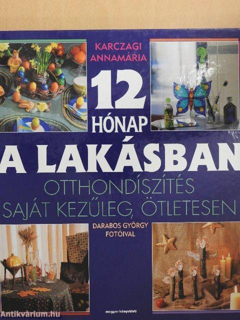 12 hónap a lakásban