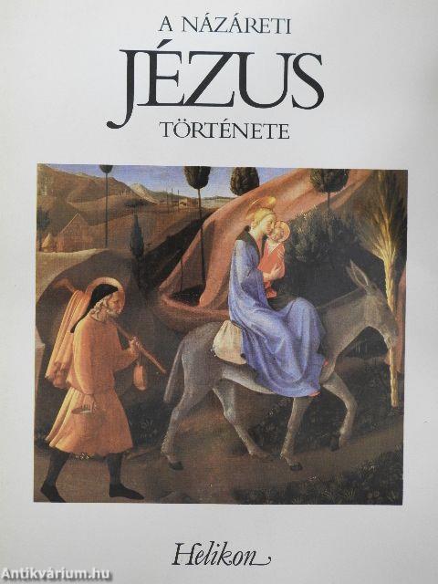 A Názáreti Jézus története