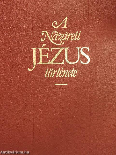 A Názáreti Jézus története