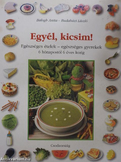 Egyél, kicsim!