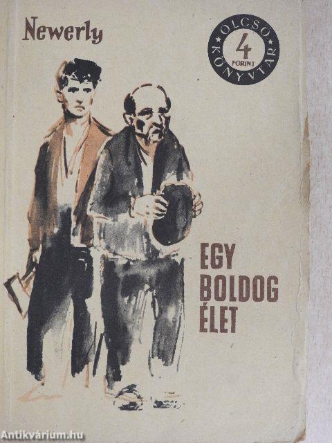 Egy boldog élet I-II.