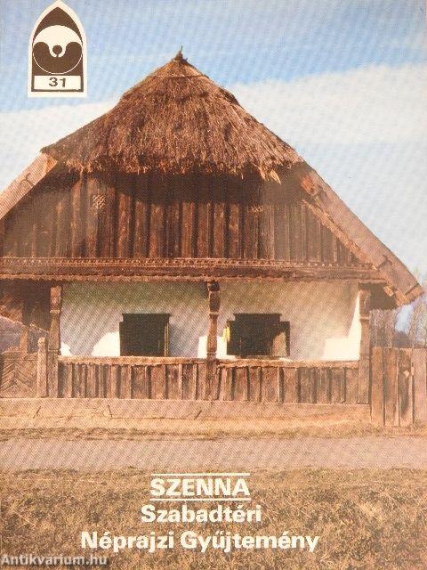 Szenna - Szabadtéri Néprajzi Gyűjtemény