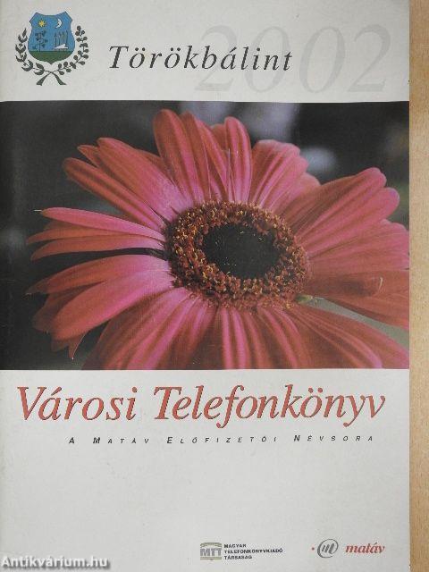Városi Telefonkönyv - Törökbálint 2002