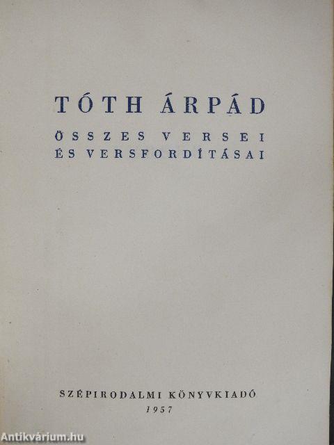 Tóth Árpád összes versei és versfordításai