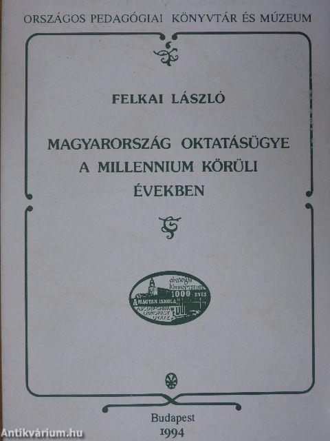 Magyarország oktatásügye a millennium körüli években