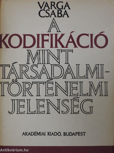 A kodifikáció mint társadalmi-történelmi jelenség