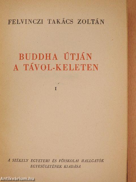 Buddha útján a Távol-Keleten I-II.