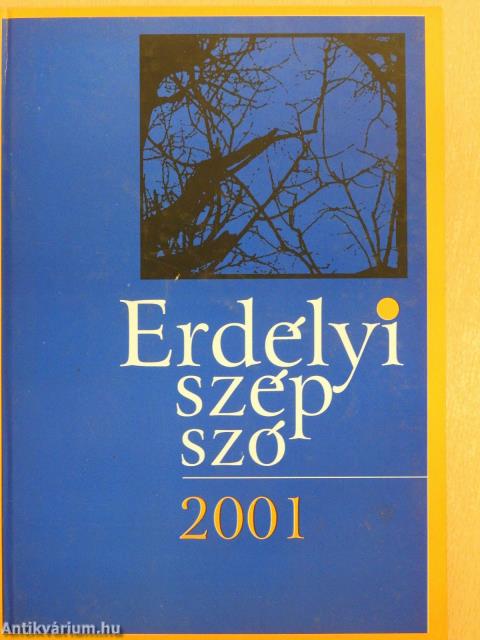 Erdélyi szép szó 2001 (dedikált példány)