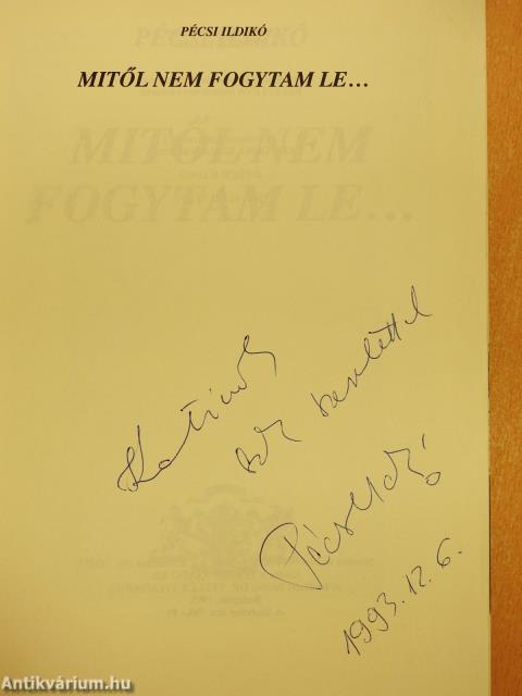 Mitől nem fogytam le.../és mitől fogytam le? (dedikált példány)